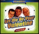 Let Me Be Your Valentine Remixes